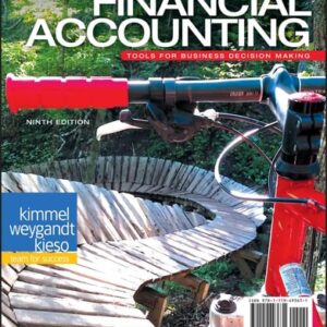 Manual solution For Financial Accounting: Tools for Business Decision Making 9 by Paul D. Kimmel, Jerry J. Weygandt, Donald E. Kieso