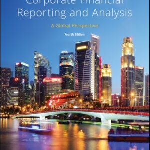 Test Bank For Corporate Financial Reporting and Analysis: A Global Perspective 4th by S. David Young, Jacob Cohen, Daniel A. Bens