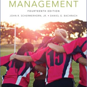 Manual solution For Management 14 by John R. Schermerhorn Jr., Daniel G. Bachrach