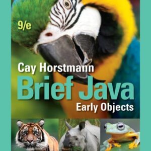 Manual solution For Brief Java: Early Objects, Enhanced eText 9 by Cay S. Horstmann