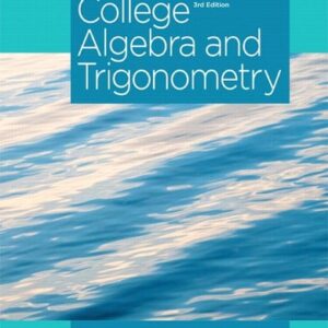 Test Bank For College Algebra and Trigonometry Plus NEW MyLab Math with Pearson eText -- Access Card Package 3th by J. S. Ratti, Marcus McWaters