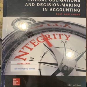 Manual solution For Ethical Obligations and Decision-Making in Accounting: Text and Cases 5 by Steven Mintz, Roselyn Morris