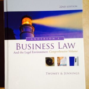Manual solution For Anderson's Business Law and the Legal Environment, Standard Volume, 22nd Edition 22 by David P. Twomey, Marianne M. Jennings