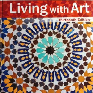 Manual solution For Living with Art 13 by Mark Getlein, Kelly Donahue-Wallace
