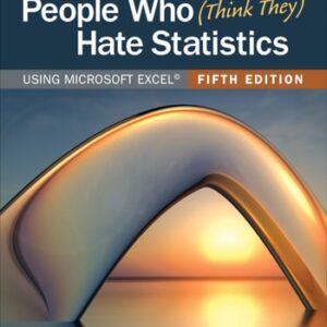 Test Bank For Statistics for People Who (Think They) Hate Statistics: Using Microsoft Excel Fifthth by Neil J. Salkind, Bruce B. Frey