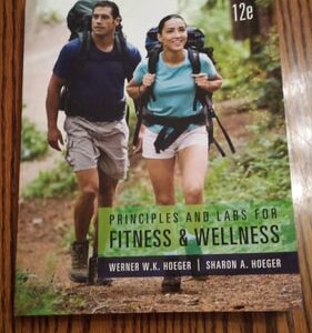 Manual solution For Principles and Labs for Fitness and Wellness 12 by Wener W.K. Hoeger, Sharon A. Hoeger