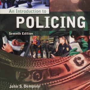 Manual solution For An Introduction to Policing 7 by John S. Dempsey, Linda S. Forst