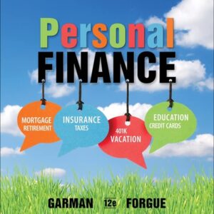 Manual solution For Personal Finance 12 by E. Thomas Garman, Raymond Forgue