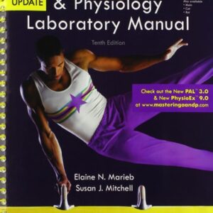 Test Bank For Human Anatomy & Physiology Laboratory Manual, Fetal Pig Version, Update (10th Edition) (The Benjamin Cummings Series in Human Anatomy & Physiology) 10th by Elaine N. Marieb, Susan J. Mitchell