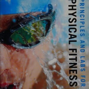 Manual solution For Principles and Labs for Physical Fitness 9 by Wener W.K. Hoeger, Sharon A. Hoeger