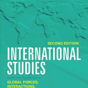 Test Bank For International Studies: Global Forces, Interactions, and Tensions Secondth by Scott A. Straus, Barry Driscoll