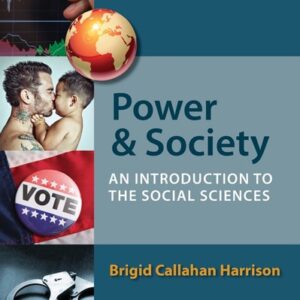 Test Bank For Power and Society: An Introduction to the Social Sciences 13th by Brigid C. Harrison