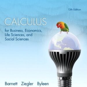 Manual solution For Calculus for Business, Economics, Life Sciences, and Social Sciences with New MyMathLab with Pearson etext Access Card Package 13 by Raymond Barnett, Michael Ziegler, Karl Byleen