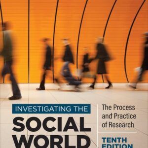 Test Bank For Investigating the Social World: The Process and Practice of Research Tenthth by Russell K. Schutt