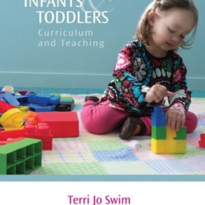 Manual solution For Infants and Toddlers: Curriculum and Teaching 8 by Terri Jo Swim