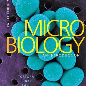 Test Bank For Microbiology: An Introduction 12th by Gerard Tortora, Berdell Funke, Christine Case