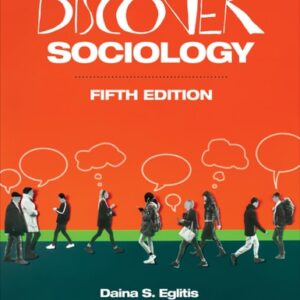 Test Bank For Discover Sociology 5th by Daina S. Eglitis, William J. Chambliss, Susan L. Wortmann