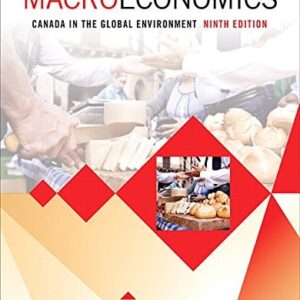 Test Bank For Macroeconomics : Canada in the Global Environment 9th by Robin Bade (Author) Michael Parkin (Author)