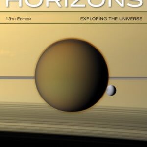 Manual solution For Horizons: Exploring the Universe 13 by Michael A. Seeds, Dana Backman