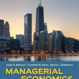 Manual solution For Managerial Economics & Organizational Architecture 7 by James Brickley