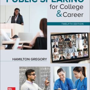 Manual solution For Public Speaking for College & Career 12 by Hamilton Gregory