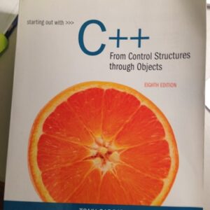 Manual solution For Starting Out with C++ from Control Structures to Objects (8th Edition) 8 by Tony Gaddis