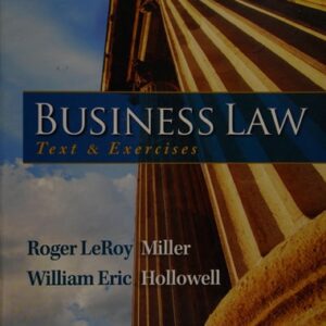 Test Bank For Cengage Advantage Books: Business Law: Text and Exercises 7th by Roger LeRoy Miller, William E. Hollowell