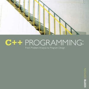 Manual solution For C++ Programming: From Problem Analysis to Program Design 6 by D. S. Malik