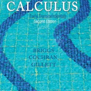 Manual solution For Calculus: Early Transcendentals (2nd Edition) 2 by William L. Briggs, Lyle Cochran, Bernard Gillett