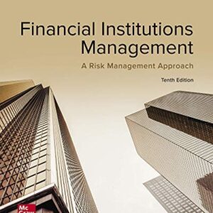 Test Bank For Financial Institutions Management: A Risk Management Approach 10th by Anthony Saunders, Marcia Cornett, Otgo Erhemjamts