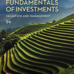 Test Bank For Fundamentals of Investments: Valuation and Management 9th by Bradford Jordan, Thomas Miller, Steve Dolvin