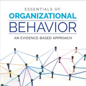 Manual solution For Essentials of Organizational Behavior: An Evidence-Based Approach Third by Terri A. Scandura