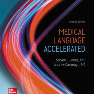 Test Bank For Medical Language Accelerated 2th by Steven Jones, Andrew Cavanagh