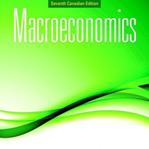 Test Bank For Macroeconomics, Seventh Canadian Edition (7th Edition) 7th by Andrew B. Abel
