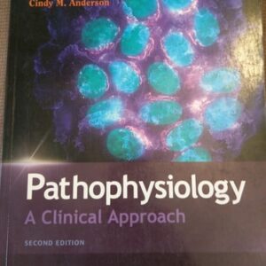 Manual solution For Pathophysiology: A Clinical Approach 2 by Carie A. Braun, Cindy M., Ph.D. Anderson