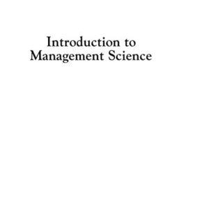 Manual solution For Introduction to Management Science (12th Edition) 12 by Bernard W. Taylor III
