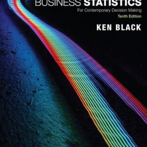 Test Bank For Business Statistics: For Contemporary Decision Making 10th by Ken Black