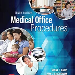 Test Bank For MEDICAL OFFICE PROCEDURES 10th by Nenna Bayes, Amy Blochowiak