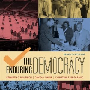 Test Bank For The Enduring Democracy Seventhth by Kenneth J. Dautrich, David A. Yalof, Christina E. Bejarano
