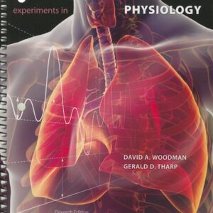 Manual solution For Experiments in Physiology 11 by David Woodman, Gerald Tharp