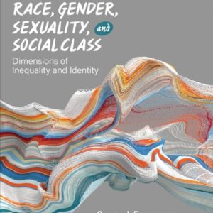 Test Bank For Race, Gender, Sexuality, and Social Class: Dimensions of Inequality and Identity Fourthth by Susan J. Ferguson