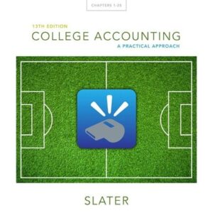 Test Bank For College Accounting: A Practical Approach 13th by Jeffrey Slater