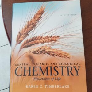 Test Bank For General, Organic, and Biological Chemistry: Structures of Life (5th Edition) 5th by Karen C. Timberlake