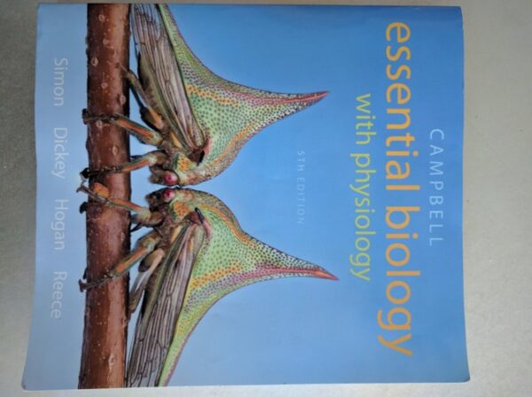 Manual solution For Campbell Essential Biology with Physiology 5 by Eric Simon, Jean Dickey, Jane Reece, Kelly Hogan