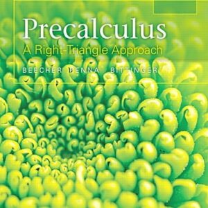 Manual solution For Precalculus: A Right Triangle Approach 5 by Judith Beecher, Judith Penna, Marvin Bittinger