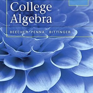 Manual solution For College Algebra 5 by Judith Beecher, Judith Penna, Marvin Bittinger