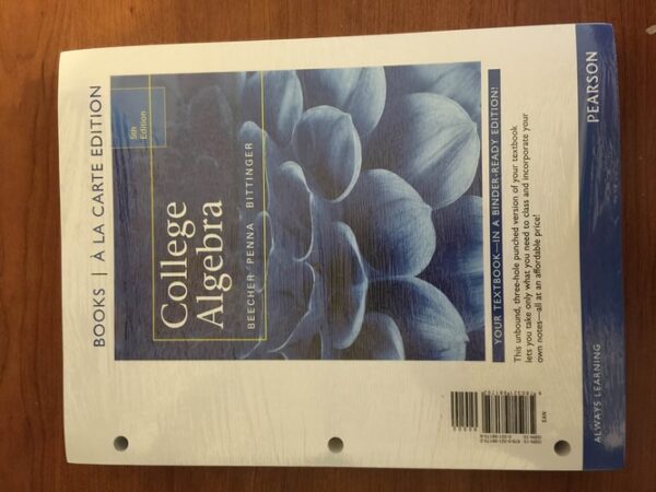 Manual solution For College Algebra 5 by Judith Beecher, Judith Penna, Marvin Bittinger