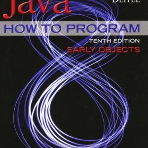 Test Bank For Java How To Program (Early Objects) (10th Edition) 10th by Paul J. Deitel, Harvey Deitel