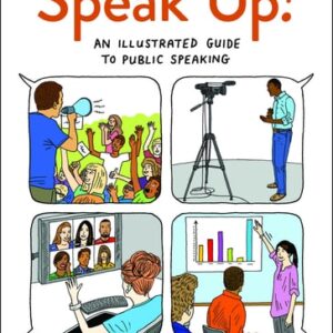 Manual solution For Speak Up!: An Illustrated Guide to Public Speaking Fourth by Douglas M. Fraleigh, Joseph S. Tuman