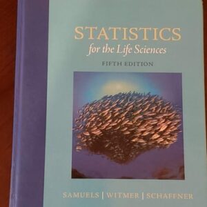 Test Bank For Statistics for the Life Sciences 5th by Myra Samuels, Jeffrey Witmer, Andrew Schaffner